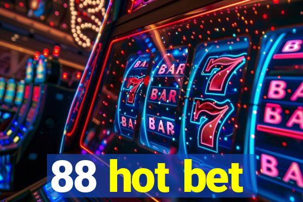 88 hot bet